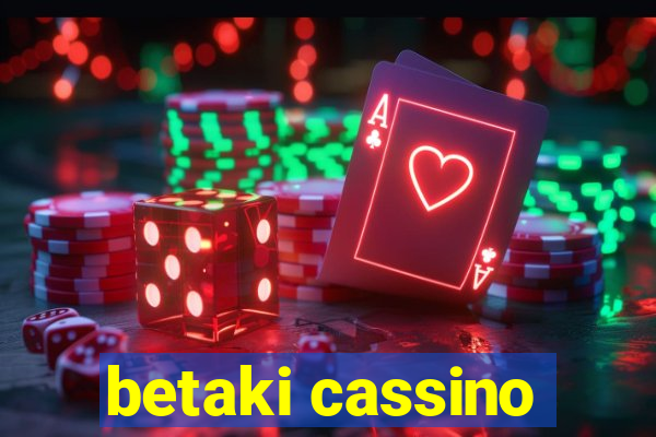 betaki cassino